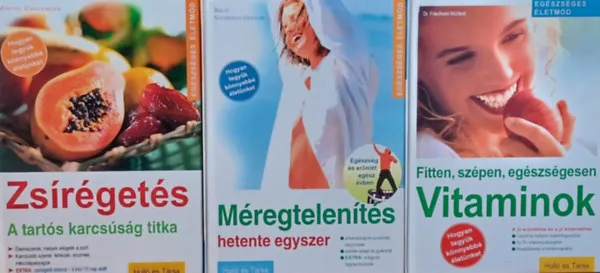 Egészséges életmód könyvek 3 db: Méregtelenítés hetente egyszer + Zsírégetés - A tartós karcsúság titka + Fitten, szépen, egészségesen - Vitaminok Vedd meg most