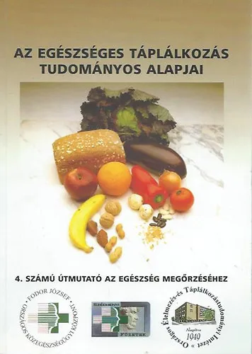 Az egészséges táplálkozás tudományos alapjai Ajánlat