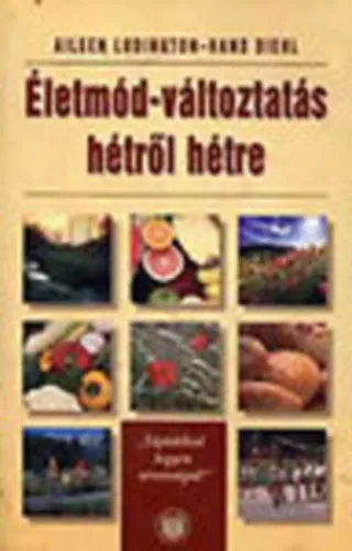 Életmód-változtatás hétről hétre Újdonság