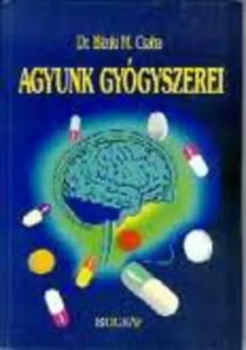 Expressz szállítás Agyunk gyógyszerei - Hasznos tudnivalók amire agyunknak szüksége van
