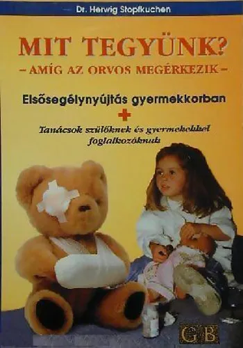 Mit tegyünk ? - amíg az orvos megérkezik Csak ma