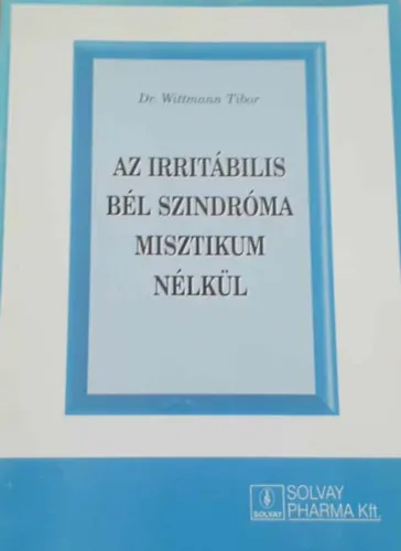 Az irritábilis bél szindróma misztikum nélkül Legnépszerűbb