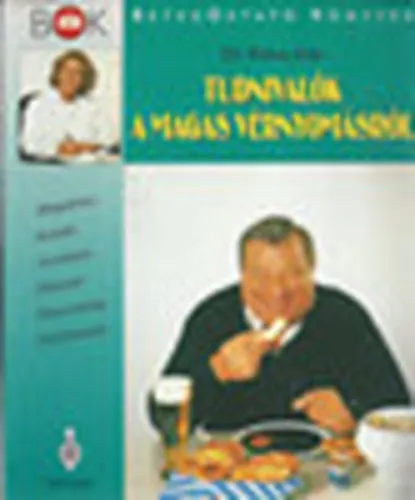 Tudnivalók a magas vérnyomásról Azonnal elérhető