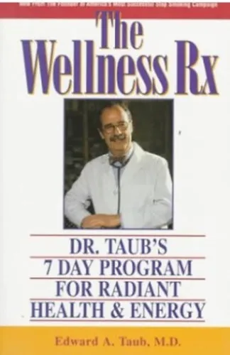 The Wellness Rx: Dr. Taub's 7 Day Program for Radiant Health & Energy Gyors kiszállítás