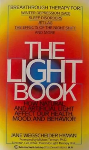 Prémium The Light Book : how natural and artificial light affect our health, mood, and behavior