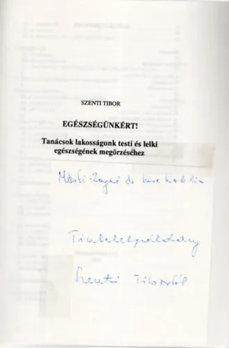 Egészségünkért ! Tanácsok lakosságunk testi és lelki egészségének megőrzéséhez - dedikált Akció