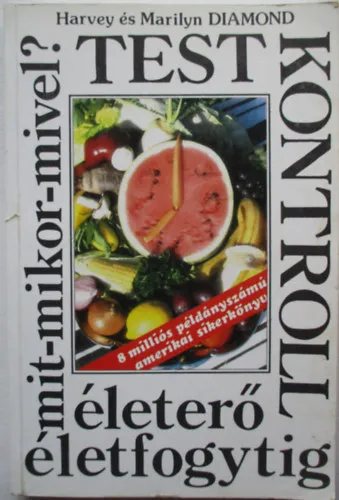 Vedd meg most Test kontroll (életerő életfogytig)