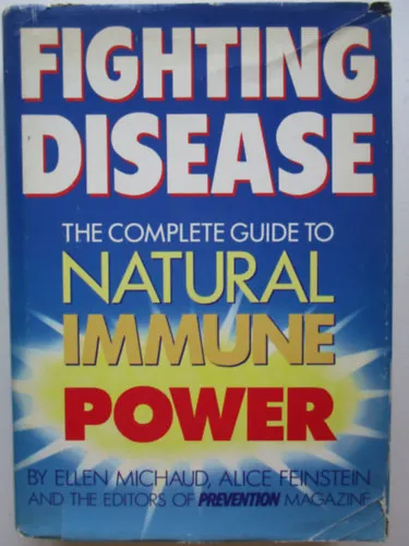 Fighting disease- Complete guide to natural immune power Gyors szállítás