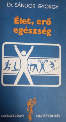 Vásárlói kedvenc Élet, erő, egészség