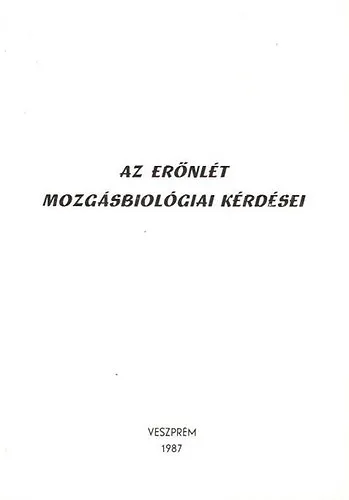 Azonnali szállítás Az erőnlét mozgásbiológiai kérdései
