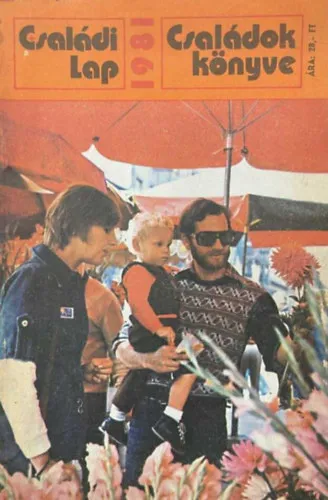 Családok könyve 1981 - Családi lap Legjobb ár