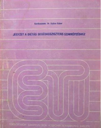 Jegyzet a diétás segédasszisztens szakképzéshez Kihagyhatatlan ajánlat