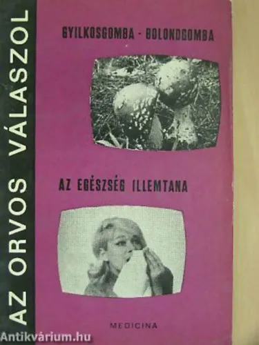 Prémium Gyilkos gomba-bolongomba - Az egészség illemtana