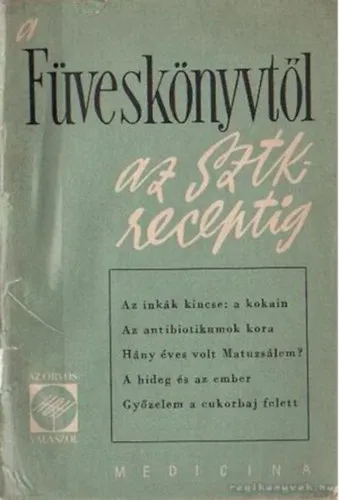 A füveskönyvtől az SzTK receptig Gyors kiszállítás