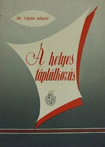 A helyes táplálkozás Ne maradj le