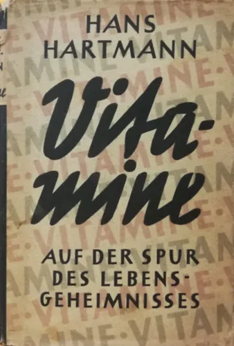 Csak ma Vitamine - Auf der spur des lebens geheimnisses