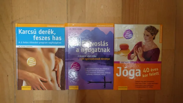 3 kötet az Egészséges életmód című könyvsorozatból: Karcsú derék, feszes has, Jóga 40 éves kor felett, Kínai oorvoslás a nyugatnak Ajánlat