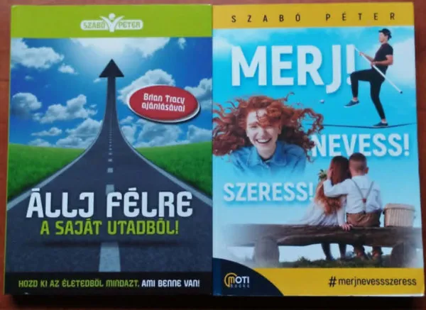 2db Szabó Péter könyv: Állj félre a saját utadból! + Merj! Nevess! Szeress! Akció