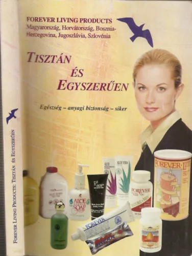 Tisztán és egyszerűen (Egészség - anyagi biztonság - siker) Utolsó esély