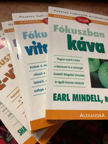 Outlet Alexandra kiskönyvtár (6 db.) - Fókuszban az omega-3 olaj + Fókuszban a C-vitamin + Fókuszban az E-vitamin + Fókuszban a vitaminok + Fókuszban a káva