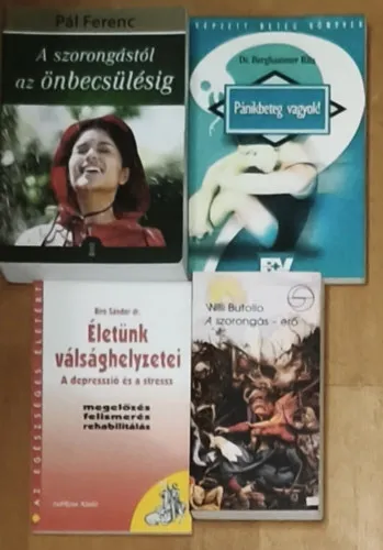 Kedvezményes ár 4db stresszkezeléssel, szorongással, pánikbetegséggel kapcsolatos könyv - A szorongástól az önbecsülésig, Pánikbeteg vagyok!, Életünk válsághelyzetei, A szorongás-erő