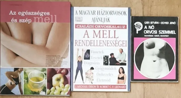Kedvezményes ár 3db női test egészségével kapcsolatos mű - A nő orvosi szemmel, A mell rendellenességei, Az egészséges és szép mell