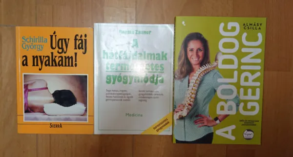 3 könyv a hát-/nyakfájásról: úgy fáj a nyakam!, A hátfájdalmak természetes gyógymódja, A boldog gerinc Különleges ajánlat