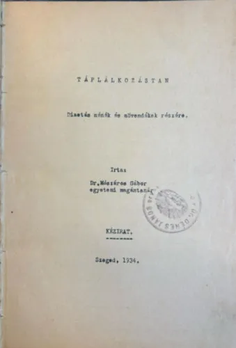 Táplálkozástan - Diétás nénék és növendékek (kézirat) Outlet