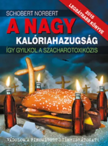 A nagy kalóriahazugság+A karcsúság receptjei Bestseller
