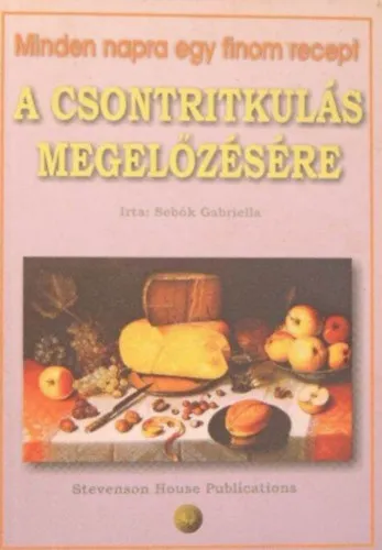 Akció Minden napra egy finom recept a csontritkulás megelőzésére