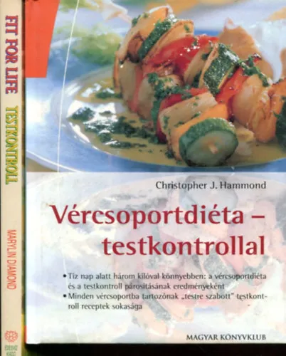 2 db életmód tanácsadó kötet: Vércsoportdiéta - testkontrollal és Testkontroll receptek Prémium