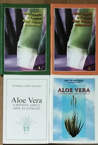 Biztonságos fizetés 4db mű az Aloe Vera felhasználásával kapcsolatban - Miért éppen a Forever Aloe Veráját válasszuk? 1-2., Amit ma megtehet a jó egészsége érdekében!-Aloe Vera, Ed Maykut és Marc Schweizer-Aloe Vera-A növény, amely ápol és gyógyít