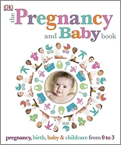 The Pregnancy and Baby Book Hardcover Gyors szállítás