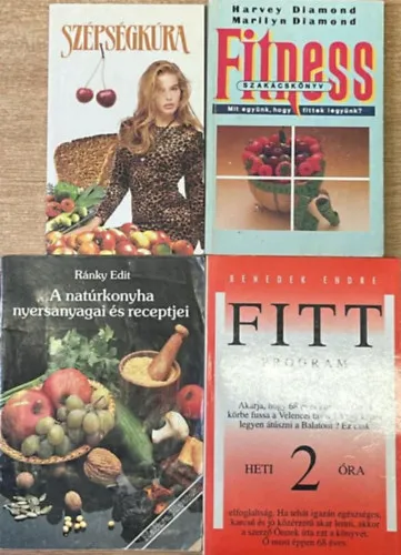 Olcsóbb 4 darab egészséges életmód könyv: Szépségkúra - Fitness szakácskönyv - A natúrkonyha nyersanyagai és receptjei - Fittprogram