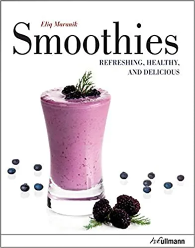 Smoothies: Refreshing, Healthy, and Delicious Vedd meg online