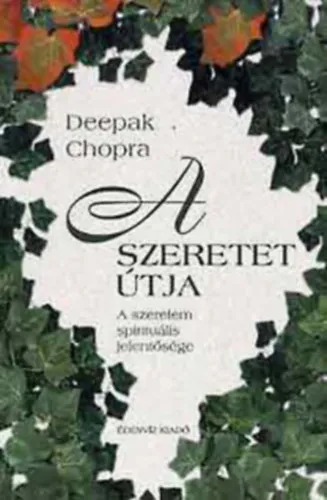 2 db Deepak Chopra könyv:Merlin visszatér+A szeretet útja Korlátozott ajánlat