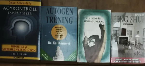 4db önismerettel, mentális egészséggel kapcsolatos mű - Berente Ági-Feng Shui az otthonomban, Mohás Lívia-Találkozás önmagunkkal, Dr. Kermani-Autogén tréning, Ed Bernd-Indulj el a sikerhez vezető úton Biztonságos vásárlás