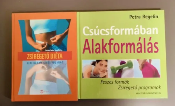 Zsírégető diéta - Heti három kilót fogyhat + Csúcsformában-Alakformálás (2db egyben) Újdonság
