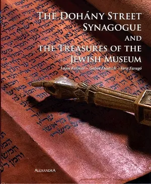 The Dohány Street Synagogue and the Treasures of the Jewish Museum Kihagyhatatlan ajánlat