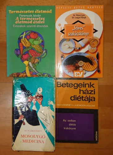 4 db szakácskönyv az egészséges életmód témakörében: Mosolygó medicina, Betegeink házi diétája, "Szíves" szakácskönyv, A természetes életmód ételei Kedvezményes ár