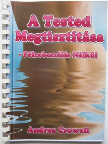 Biztonságos fizetés A Tested Megtisztítása - Félrebeszélés nélkül
