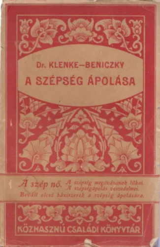 A szépség ápolása (Közhasznú Családi Könyvtár) Prémium
