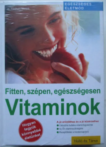 Prémium Egészséges életmód 3db könyv egyben; Fitten,szépen, egészségesen-Vitaminok; Mondj le róla és... nyerj!; Jóga a formás alakért