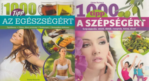 Ne maradj le 1000 tipp az egészségért + 1000 tipp a szépségért (2 mű)