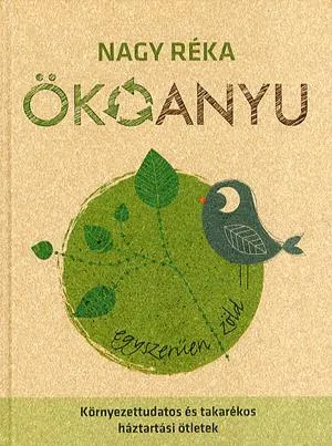 Akciós ár Ökoanyu - egyszerűen zöld