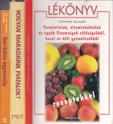 Utolsó esély 3 db egészség témájú könyv: Lékönyv + Hogyan maradjunk fiatalok? + Sav-bázis egyensúly