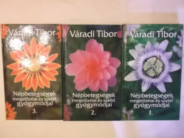 Népbetegségek megelőzése és szelíd gyógymódjai 1-2-3. illusztrált teljes kiadás Azonnal elérhető