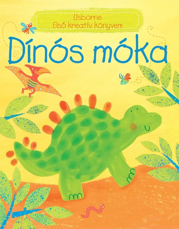 Kihagyhatatlan ajánlat Dínós móka - Első kreatív könyvem