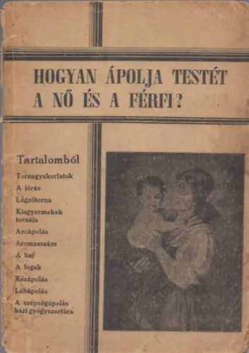 Hogyan ápolja testét a nő és a férfi? Akció