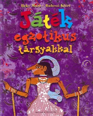 Játék egzotikus tárgyakkal Exkluzív ajánlat